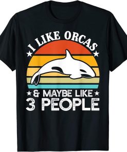 Funny Orca Lover Graphic for Women Men Kids Whale T-Shirt